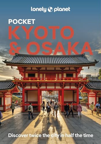 Lonely Planet Pocket Kyoto & Osaka: Discover Twice the Region in Half the Time | Top Sights | Maps & Walking Tours | Covers Kinkaku-ji, Nishiki Market, Gion and more (Lonely Planet Pocket Guide)