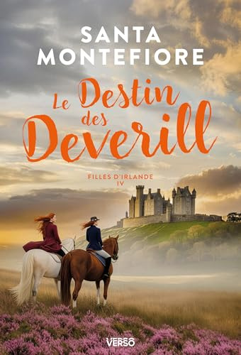 Le Destin des Deverill: Filles d'Irlande, t. 4