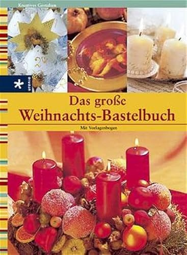 Das grosse Weihnachts-Bastelbuch