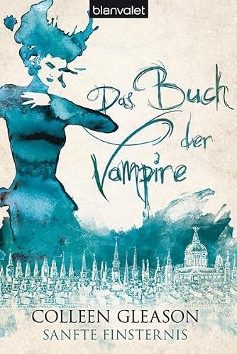 Das Buch der Vampire 5: Sanfte Finsternis (Das Buch der Vampire (The Gardella Vampire Chronicles), Band 5)