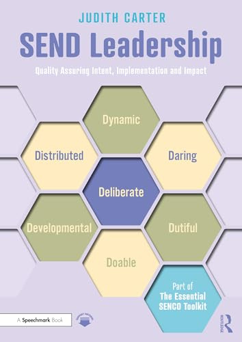SEND Leadership: Quality Assuring Intent, Implementation and Impact (The Essential SENCO Toolkit)