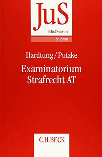 Examinatorium Strafrecht AT: Ein Lehrbuch zur Einführung, Vertiefung und Wiederholung (JuS-Schriftenreihe)