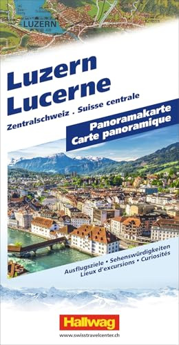 Hallwag Panoramakarte Luzern: Mit Zentralschweiz. Faszinierende Landschaftskarte mit 3D-Darstellung