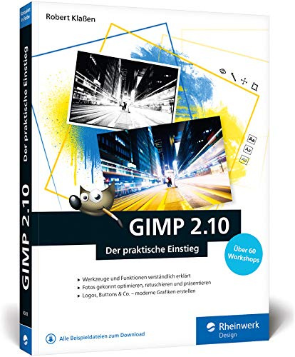 GIMP 2.10: Der praktische Einstieg