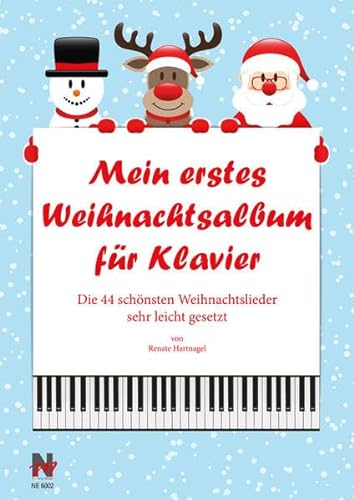 Mein erstes Weihnachtsalbum für Klavier: Die 44 schönsten Weihnachtslieder sehr leicht gesetzt