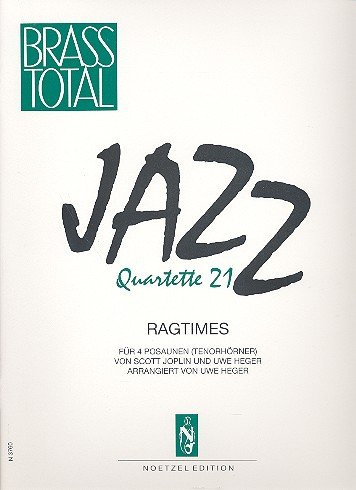 Jazz Quartette 21: 3 Ragtimes für 4(5) Posaunen (Tenorhörner)