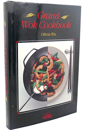 The Grand Wok Cookbook