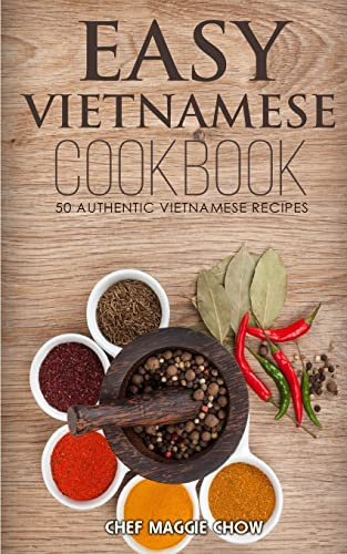 Easy Vietnamese Cookbook: Volume 15 (The Effortless Chef Series)
