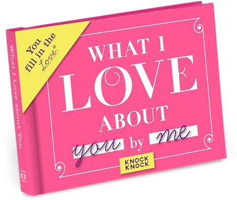 What I Love about You Fill in the Love Book