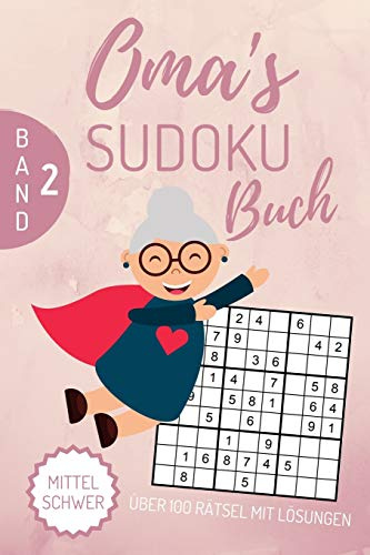 OMA‘S SUDOKU BUCH MITTEL SCHWER ÜBER 100 RÄTSEL MIT LÖSUNGEN BAND 2: A4 SUDOKU BUCH über 100 Sudoku-Rätsel mit Lösungen | mittel-schwer | Tolles ... für Senioren | Geschenkidee deine Oma