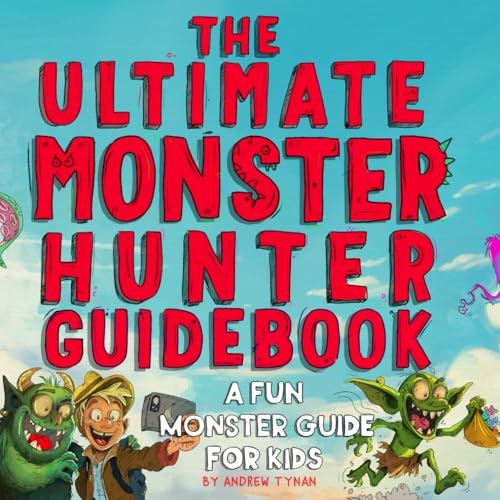The Ultimate Monster Hunter Guidebook