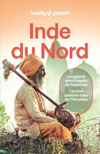 Lonely Planet - Guide Inde du Nord et Rajasthan 2025-2026: Itinéraires, expériences, conseils pratiques