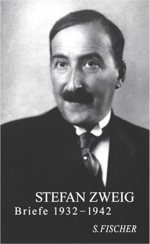 Briefe 1932-1942 (Stefan Zweig, Briefe in vier Bänden)
