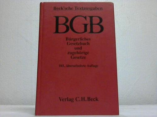 Bürgerliches Gesetzbuch: Und zugehörige Gesetze. Textausgabe mit Verweisungen und Sachverzeichnis
