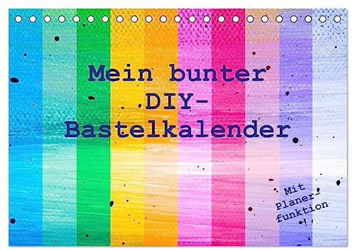 Mein bunter DIY-Bastelkalender (Tischkalender 2026 DIN A5 quer), CALVENDO Monatskalender