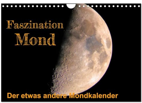 Faszination Mond - der etwas andere Mondkalender (Wandkalender 2026 DIN A4 quer), CALVENDO Monatskalender: Viele Menschen sind süchtig nach unserem ... schönen Mondfotos erfreuen. (CALVENDO Natur)