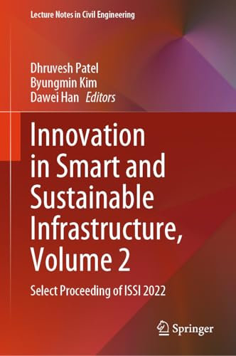 Innovation in Smart and Sustainable Infrastructure: Select Proceeding of Issi 2022 (2)