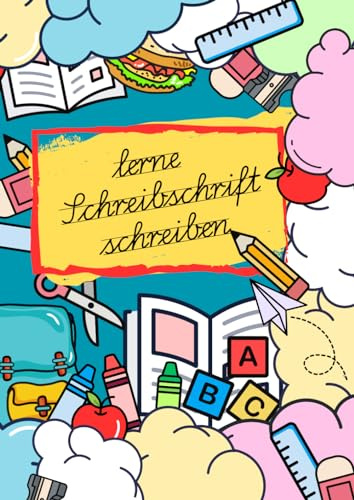 Lerne Schreibschrift schreiben: ab der 1. Klasse