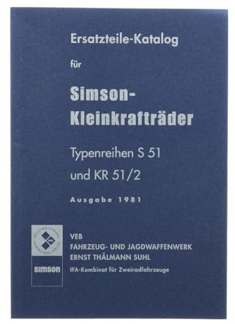 Ersatzteilkatalog, Ersatzteilliste S51 und Schwalbe KR51/2 - Ausgabe 1981