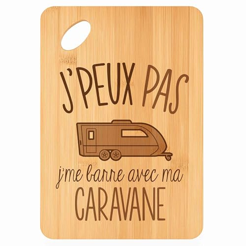 Planche à Découper Caravane j'Peux Pas - Plateau Apéro en Bambou Cadeau Gravé pour Homme Femme Cuisine Barbecue