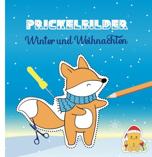 Prickelbilder Winter und Weihnachten | Prickeln ab 4 Jahren | Malbuch und Bastelbuch Weihnachten für Kinder ab 4 Jahren: 30 Motive Winter und ... Kinder - Malen, Basteln, Spielen und Lesen)