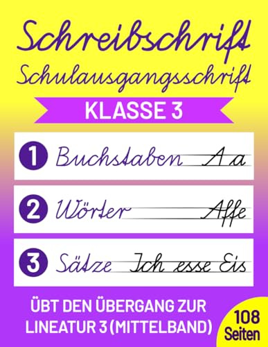 Schreibschrift Übungsheft Klasse 3 Schulausgangsschrift: Speziell für die 3. Schulklasse - Übt den Übergang zur Lineatur 3 (Mittelbandlineatur)