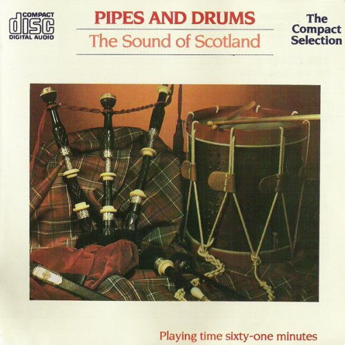 Pipes and Drums: The Sound of Scotland