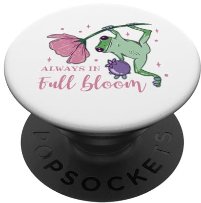 Lustiger Frosch Blume Spruch immer in voller Blüte PopSockets Klebender PopGrip
