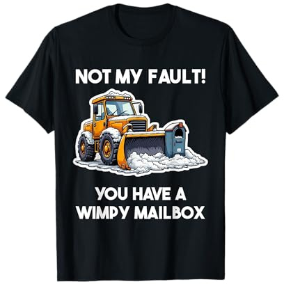 Funny Snowplow driver saying - snow removal with snowplough T-Shirt