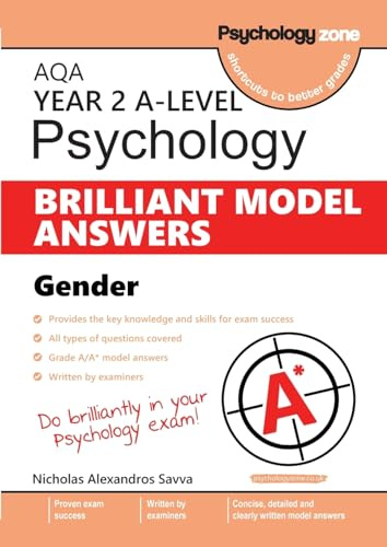 AQA A Level Psychology BRILLIANT MODEL ANSWERS: Gender: Covering all exam type questions (over 85 model answers!): AQA a Specification