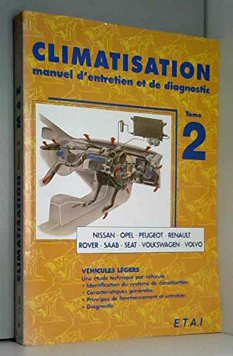 Climatisation tome 2 : Manuel d'entretien et de diagnostic