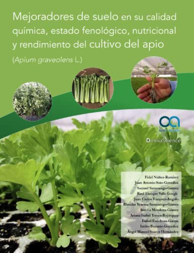 Mejoradores de suelo en su calidad química, estado fenológico nutricional y rendimiento del cultivo de apio (Apium graveolens L.)