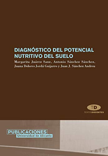 Diagnóstico del potencial nutritivo del suelo (Textos docentes)