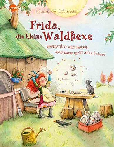 Frida, die kleine Waldhexe: Spinnentier und Raben, man muss nicht alles haben! Bilderbuch mit Goldfolienprägung auf mehreren Innenseiten