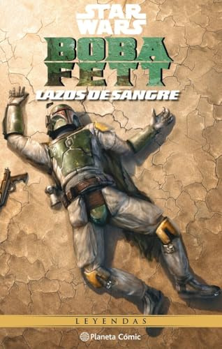Star Wars Boba Fett (lazos de sangre) (Star Wars: Cómics Leyendas)