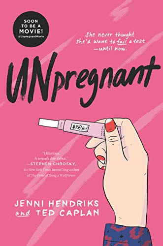Unpregnant: A Hilarious YA Road Trip Novel About Abortion, Friendship, and Reproductive Rights