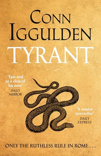 Tyrant: The Ruthless Rise of Roman Emperor Nero, The Sunday Times Bestselling Series Continues: 2