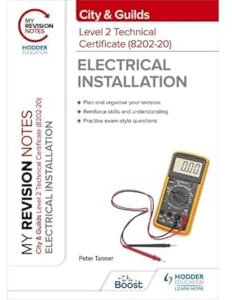 My Revision Notes: City & Guilds Level 2 Technical Certificate in Electrical Installation (8202-20)