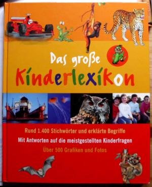 Das große Kinderlexikon.