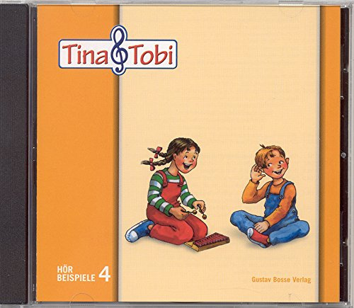 Musikalische Früherziehung - Musikschulprogramm Tina & Tobi: Hörbeispiel-CD 4. Halbjahr
