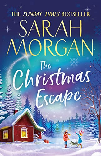 The Christmas Escape: the top 5 Sunday Times bestseller and the perfect Christmas romance novel to curl up with this winter!: 1