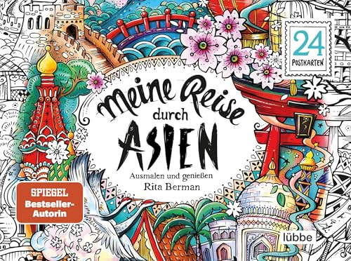 Meine Reise durch Asien: Ausmalen und genießen. 24 Postkarten (Die Welt wird bunt, Band 11)