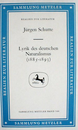 Lyrik des deutschen Naturalismus (1885-1893) (Sammlung Metzler)