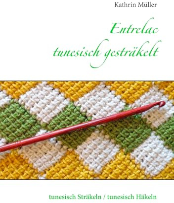 Entrelac - tunesisch gesträkelt: tunesisch Sträkeln / tunesisch Häkeln