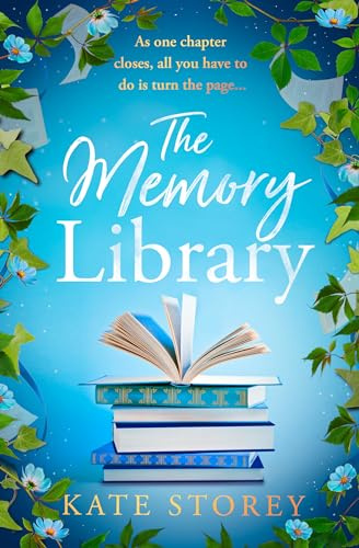 The Memory Library: A heartwarming story of family, friendship and the power of storytelling to leave you feeling hopeful and inspired