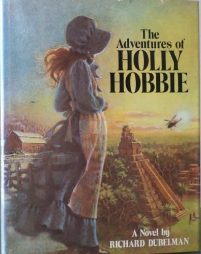 The adventures of Holly Hobbie : a novel