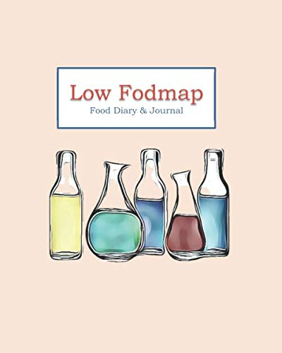 Low FODMAP Food Diary & Journal: Colorful Glass Bottles -Daily Track of Foods and Symptoms for IBS, Crohn's, Celiac Disease and Other Digestive Intolerance