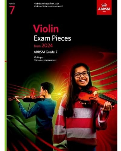 Violin Exam Pieces from 2024, ABRSM Grade 7, Violin Part & Piano Accompaniment