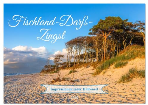 Fischland-Darß-Zingst Impressionen einer Halbinsel (Wandkalender 2026 DIN A3 quer), CALVENDO Monatskalender: Sehnsuchtsbilder der schönsten Halbinsel Deutschlands (CALVENDO Orte)