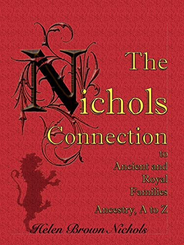 The Nichols Connection to Ancient and Royal Families, Ancestry A to Z